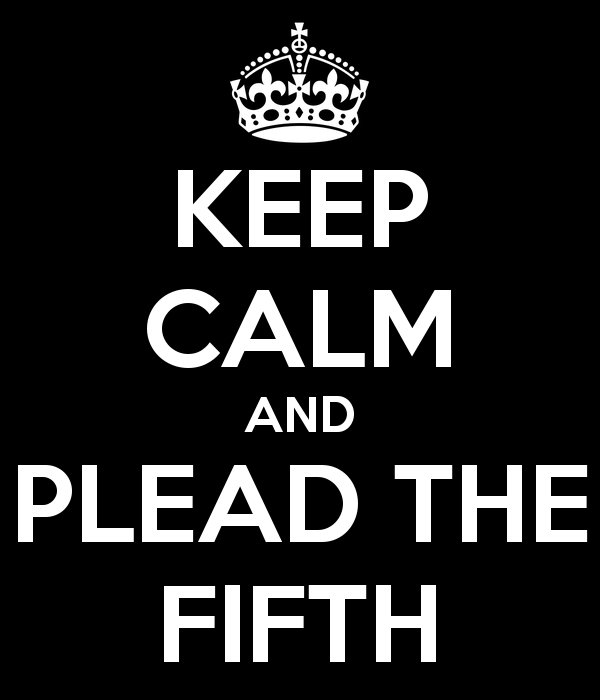 keep-calm-and-plead-the-fifth-2