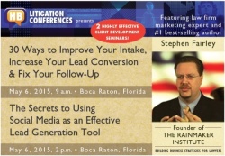 Learn Proven Lead Conversion & Social Media Lead Generation Strategies at May 6 Law Firm Marketing Seminars in Boca Raton