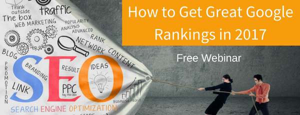 How to Get Great Google Rankings in 2017