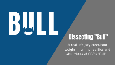 Dissecting "Bull": A real-life jury consultant weighs in on the realities and absurdities of CBS's "Bull."