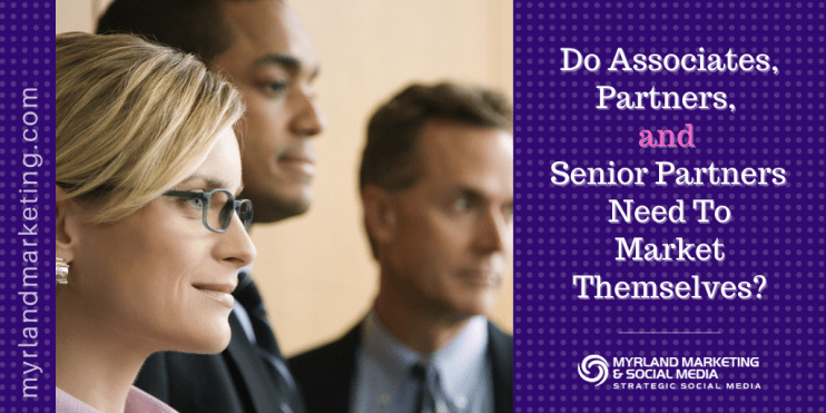 Do Associates, Partners, and Senior Partners Need To Focus On Networking?