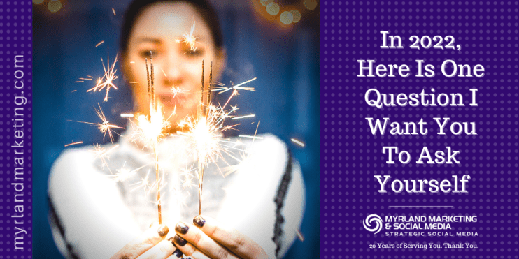 2022 One Question To Ask Yourself